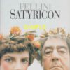 Federico Fellini - Satyricon/Lautlos im Weltraum (Silent Running)