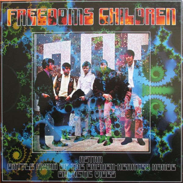 Freedom's children. Freedom's children - Galactic Vibes (1971). Freedom's children - Astra (1970. Freedom 1968.